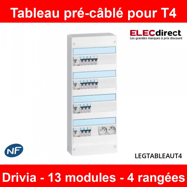 Legrand - Tableau électrique pré-équipé et pré-câblé pour T4 - Drivia - 13  modules - 4 Rangées - AUTO - Réf: LEGTABLEAUT4 - ELECdirect Vente Matériel  Électrique