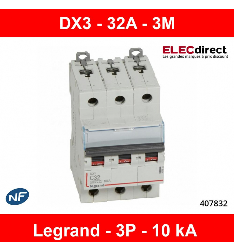 Legrand - Disjoncteur 3P DX3 - 32A - 10kA - courbe C - Réf : 407832 -  ELECdirect Vente Matériel Électrique