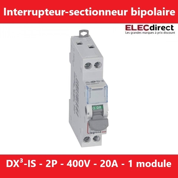 Legrand - DX3 Interrupteur-sectionneur Bipolaire - 20A - 400 - Réf.: 406432