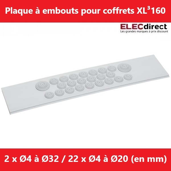 Legrand - Plaque à embouts pour coffrets XL³160 isolant - 2 embouts Ø4mm à Ø32mm et 22 embouts Ø4mm à Ø20mm - Réf.: 020071