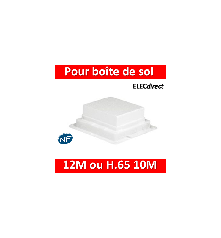 Legrand - Boîte d'encastrement Plastique - Pour boîte de sol 12M ou H. 65  10M - 089630 - ELECdirect Vente Matériel Électrique